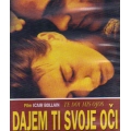 Dajem Ti Svoje Oci - Te Doy Mis Ojos